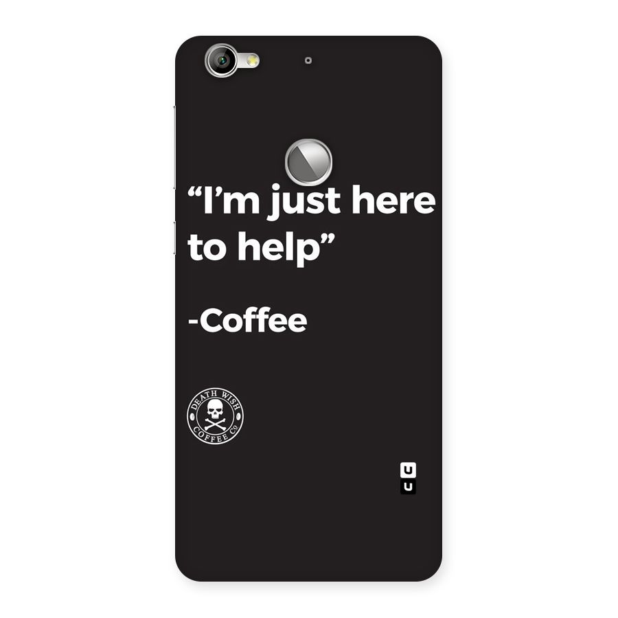 Here To Help Back Case for LeTV Le 1s