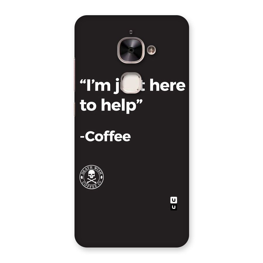 Here To Help Back Case for Le 2