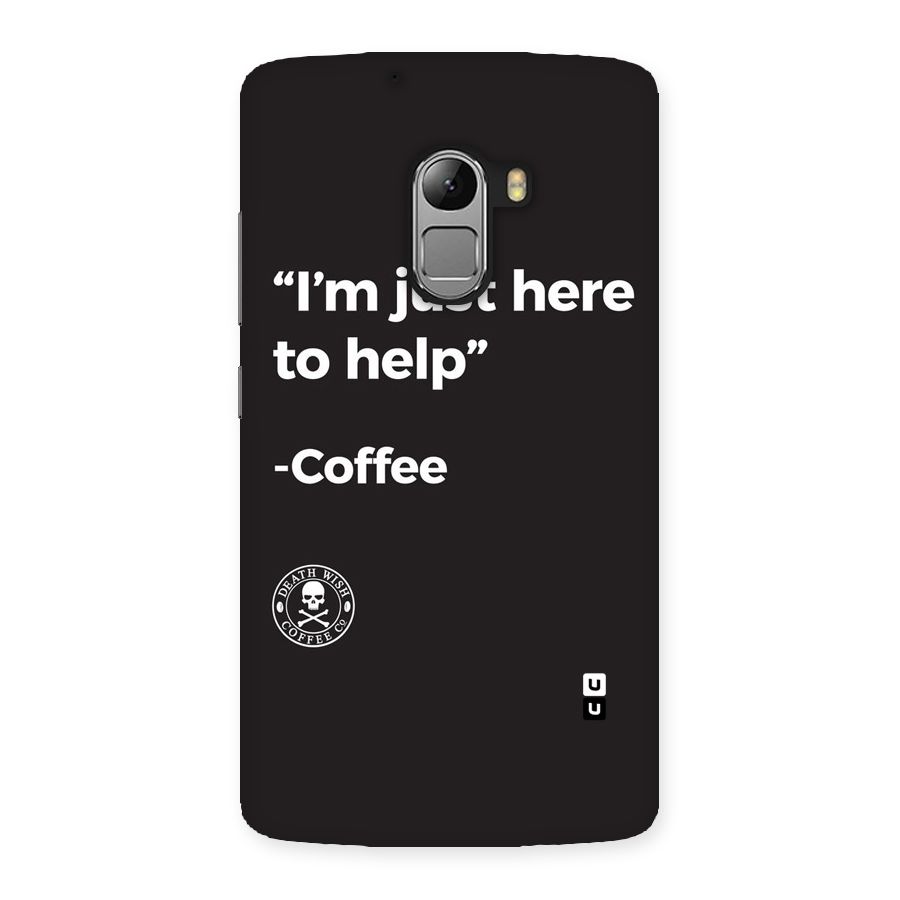 Here To Help Back Case for Lenovo K4 Note