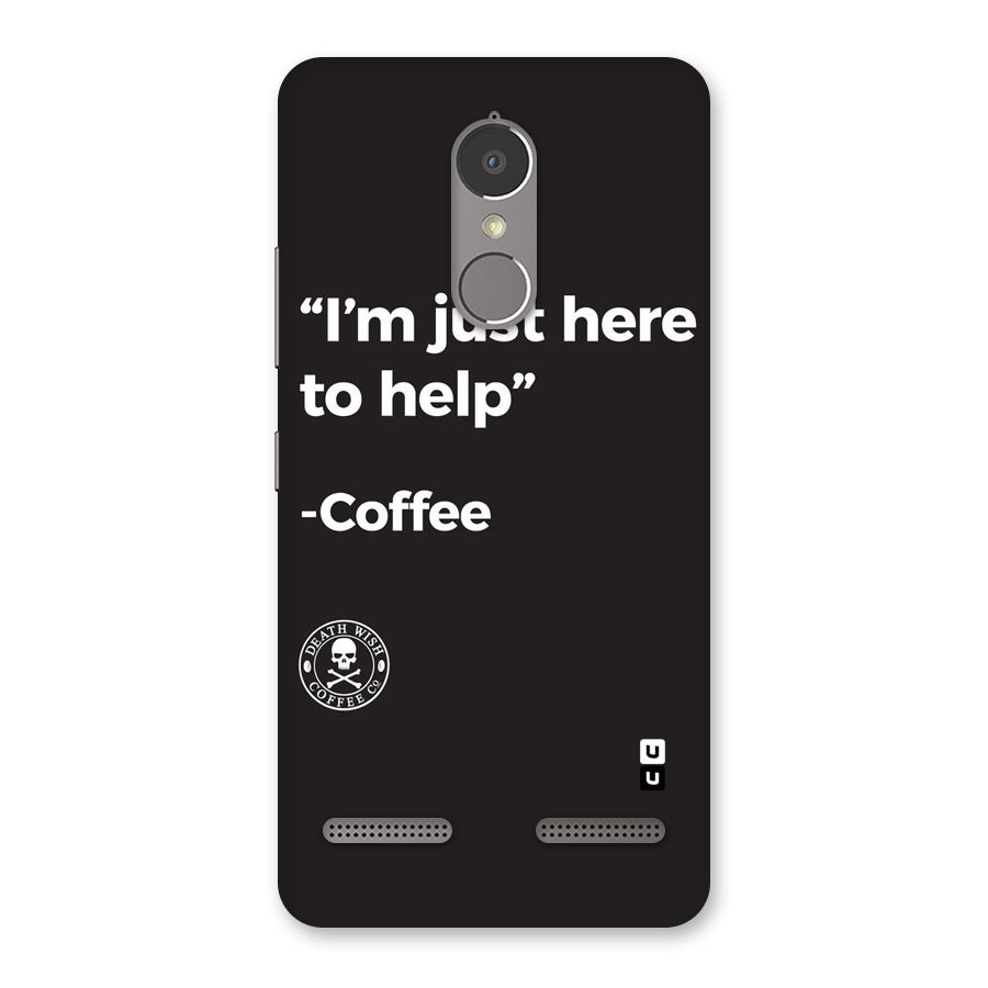 Here To Help Back Case for Lenovo K6 Power