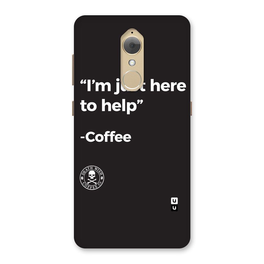 Here To Help Back Case for Lenovo K8