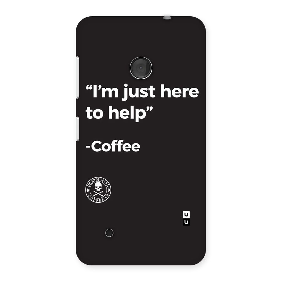 Here To Help Back Case for Lumia 530
