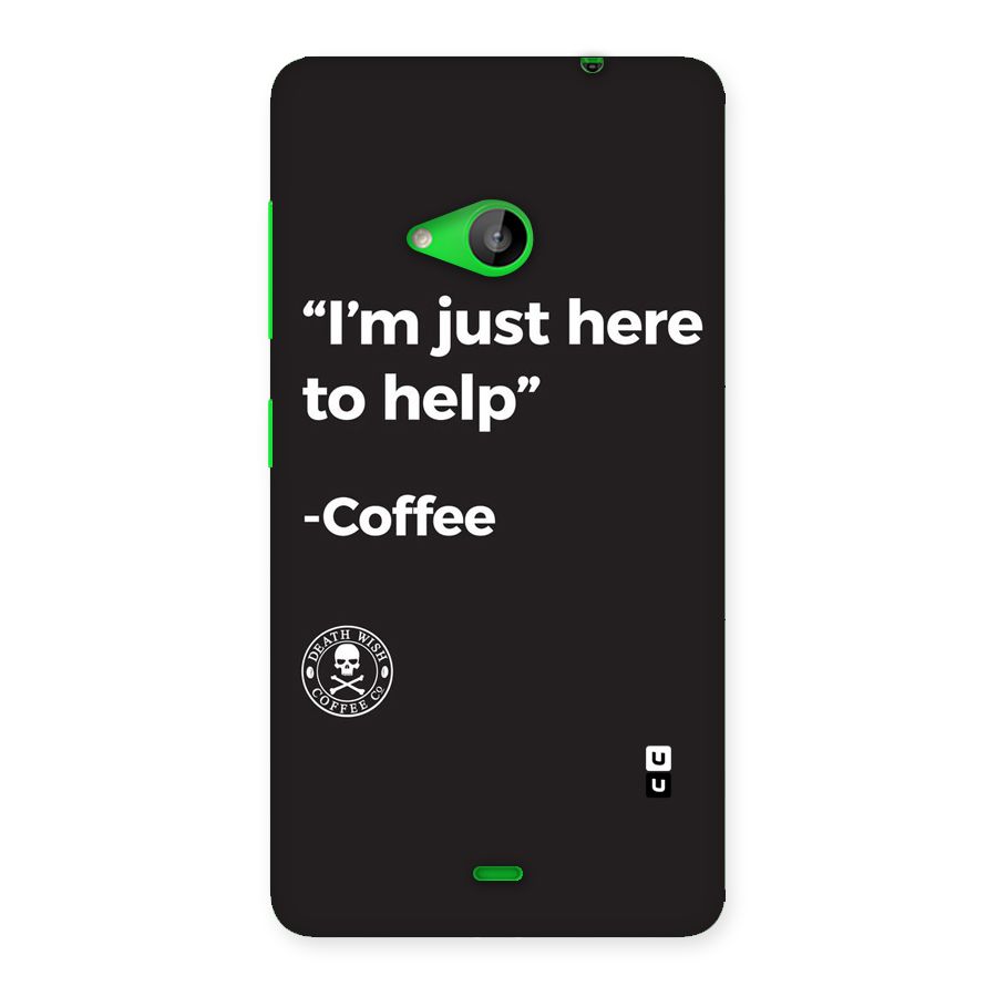Here To Help Back Case for Lumia 535