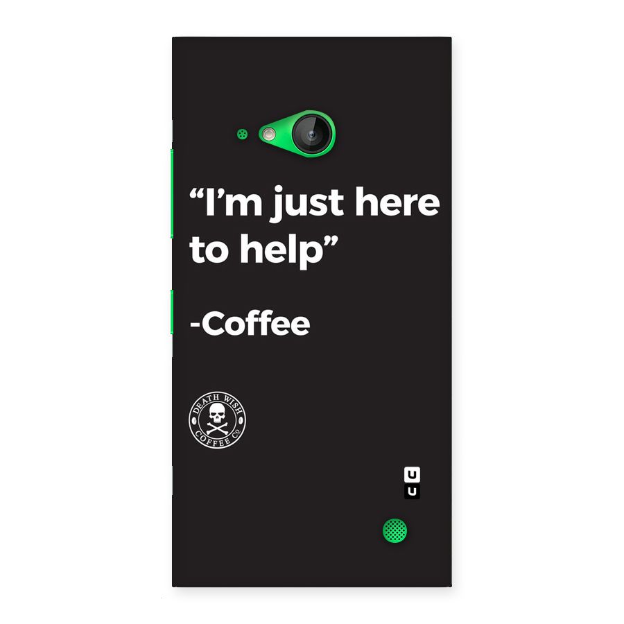 Here To Help Back Case for Lumia 730
