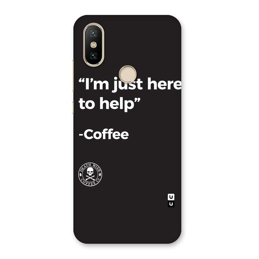 Here To Help Back Case for Mi A2