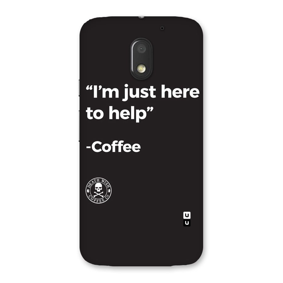 Here To Help Back Case for Moto E3 Power