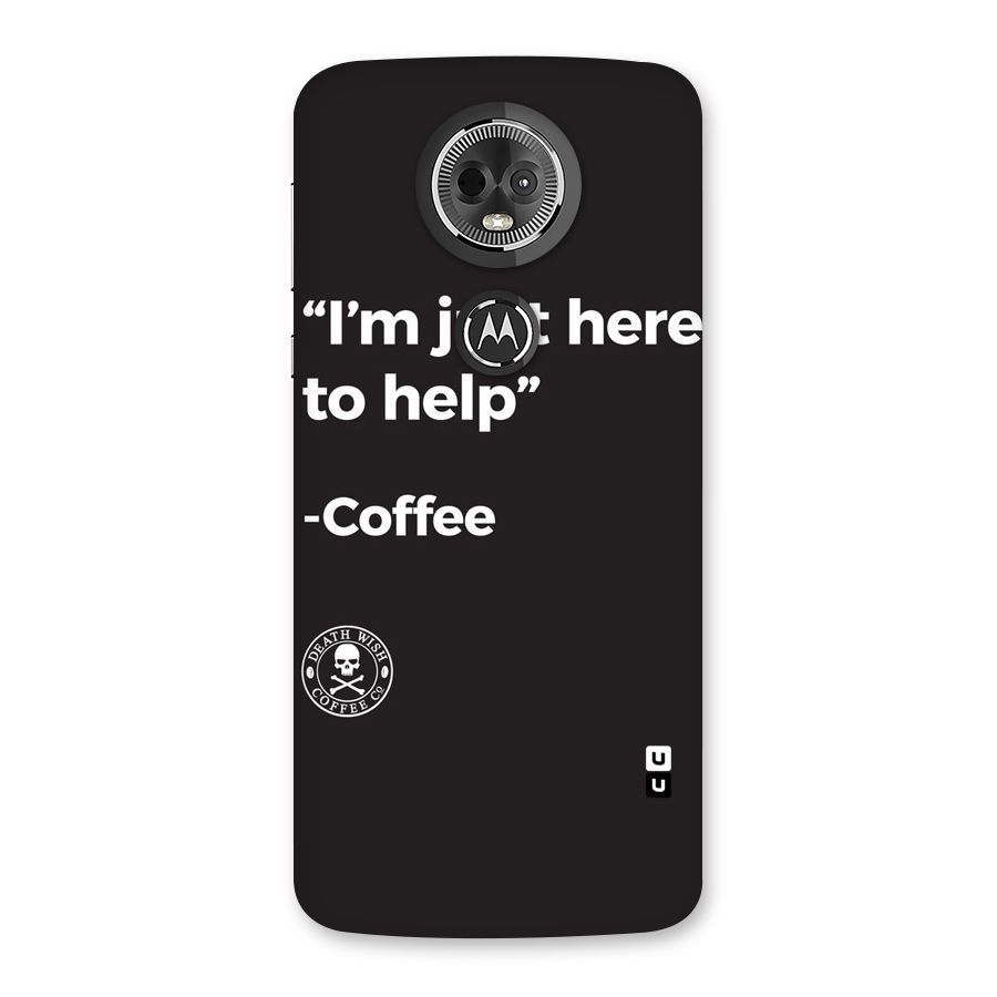 Here To Help Back Case for Moto E5 Plus