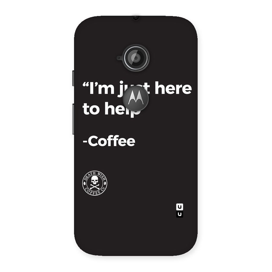 Here To Help Back Case for Moto E 2nd Gen
