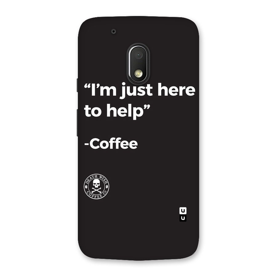 Here To Help Back Case for Moto G4 Play