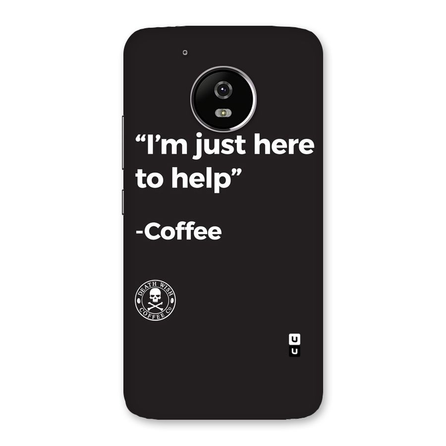 Here To Help Back Case for Moto G5