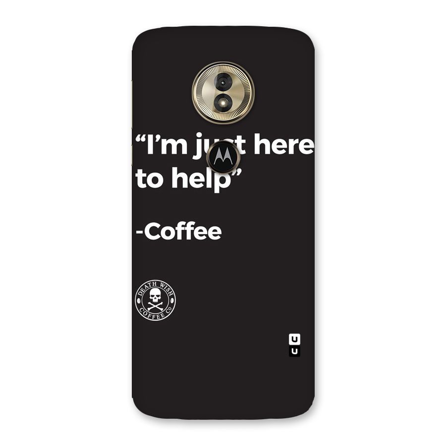 Here To Help Back Case for Moto G6 Play