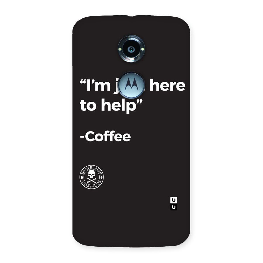 Here To Help Back Case for Moto X 2nd Gen