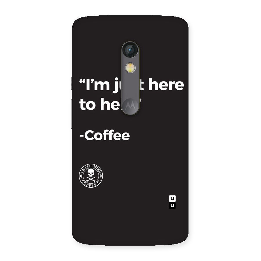 Here To Help Back Case for Moto X Play