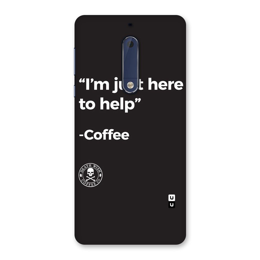Here To Help Back Case for Nokia 5