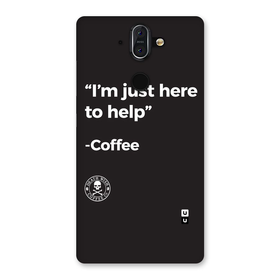 Here To Help Back Case for Nokia 8 Sirocco