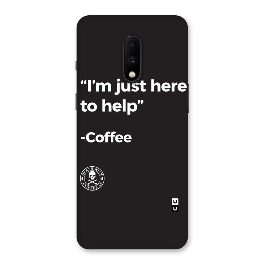 Here To Help Back Case for OnePlus 7