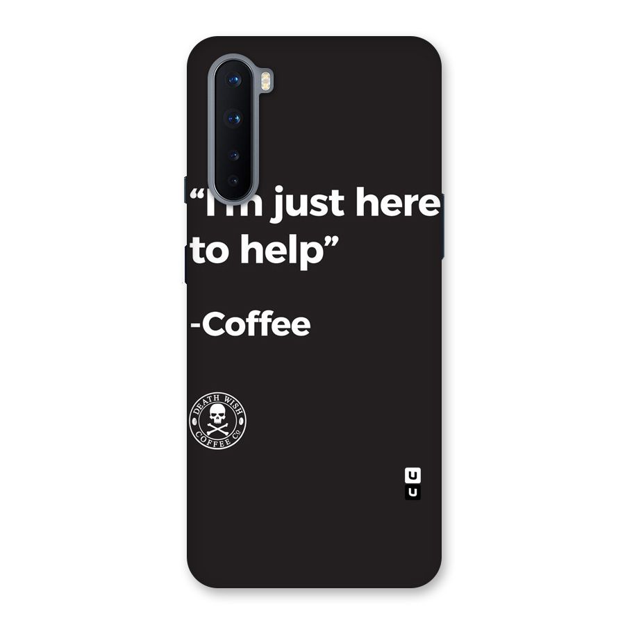 Here To Help Back Case for OnePlus Nord