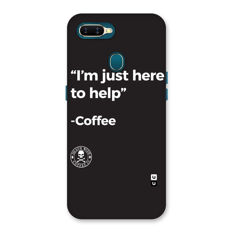Here To Help Back Case for Oppo A11k