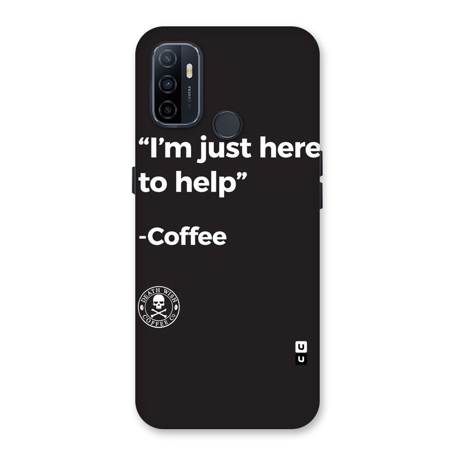 Here To Help Back Case for Oppo A32