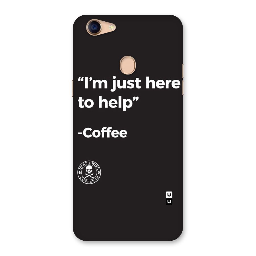 Here To Help Back Case for Oppo F5