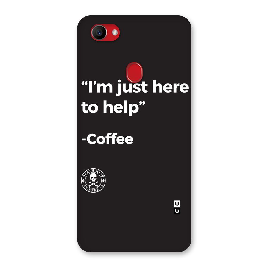 Here To Help Back Case for Oppo F7
