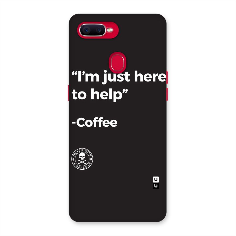 Here To Help Back Case for Oppo F9 Pro