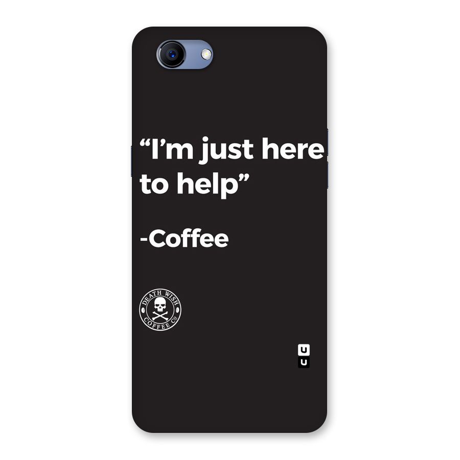 Here To Help Back Case for Oppo Realme 1