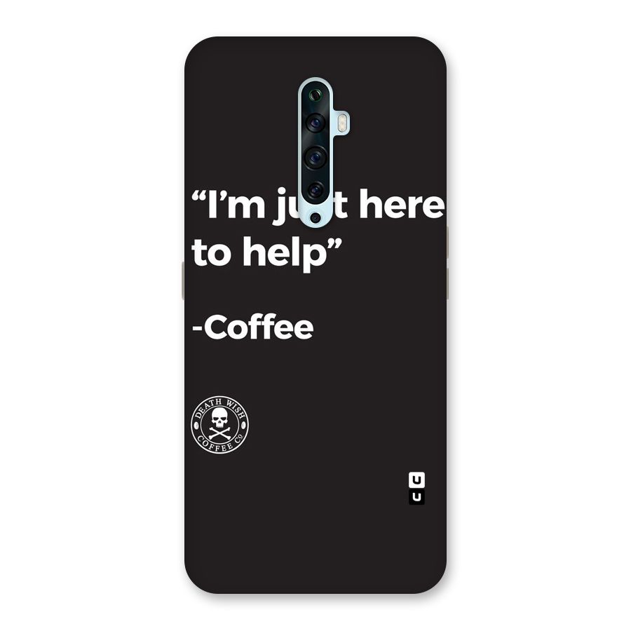 Here To Help Back Case for Oppo Reno2 Z