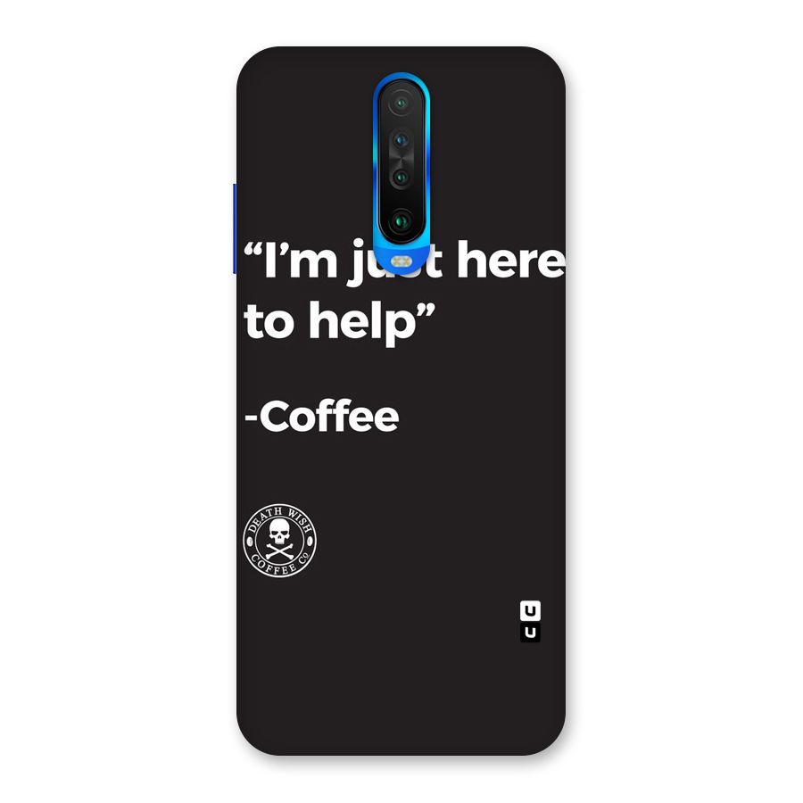 Here To Help Back Case for Poco X2