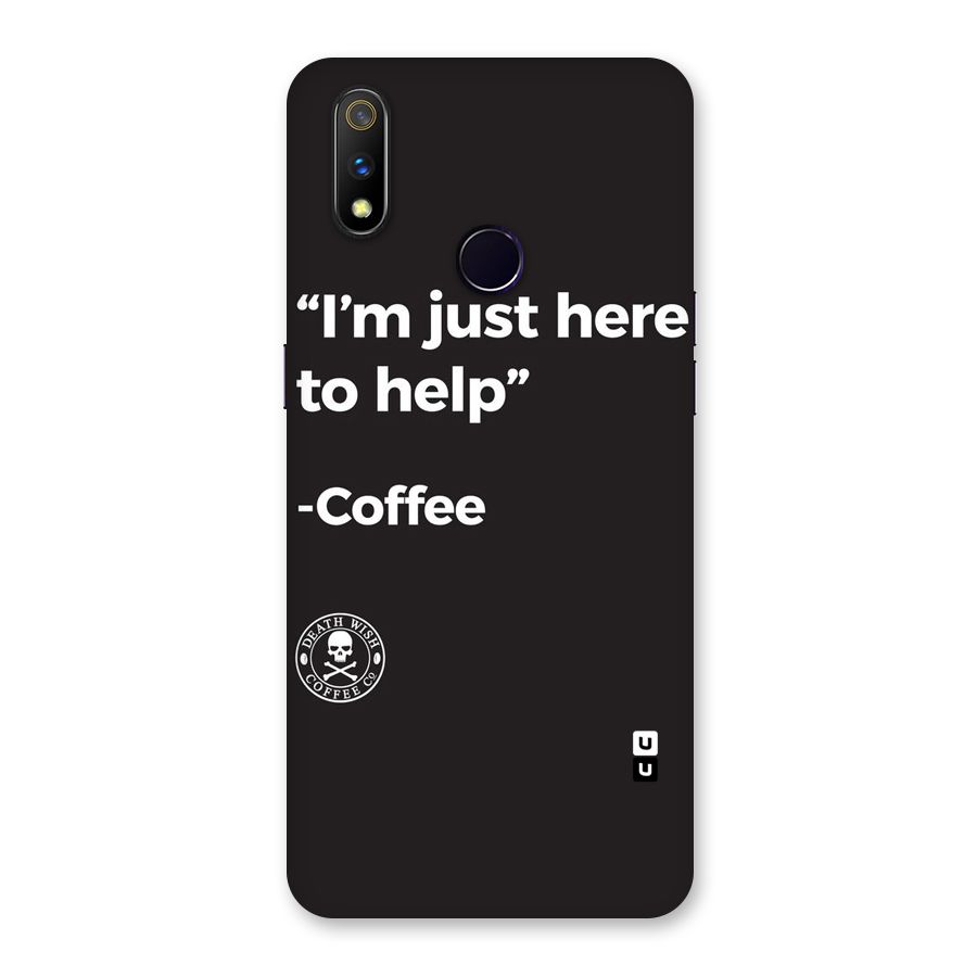 Here To Help Back Case for Realme 3 Pro