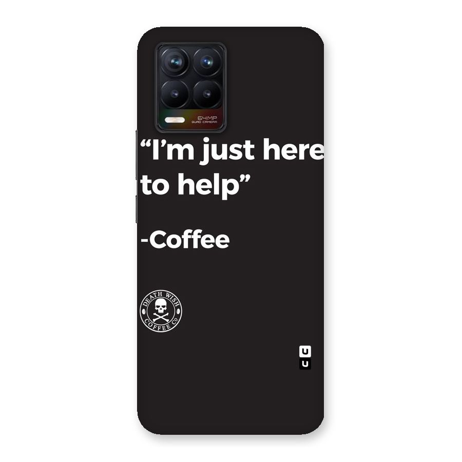 Here To Help Back Case for Realme 8