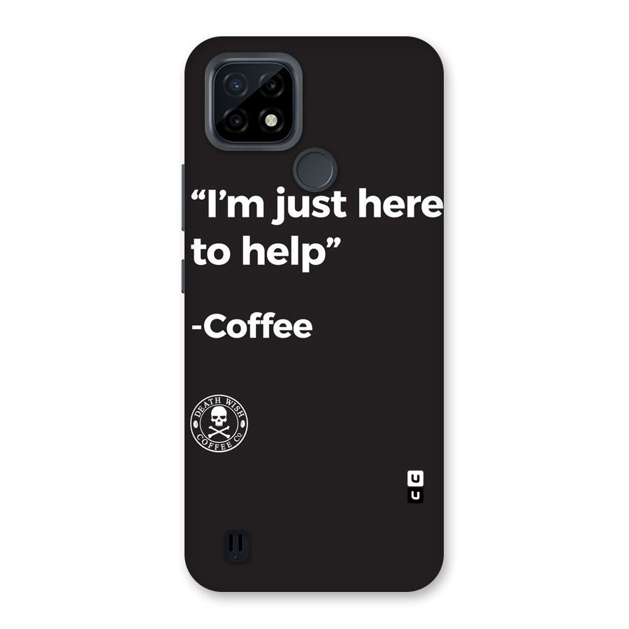Here To Help Back Case for Realme C21
