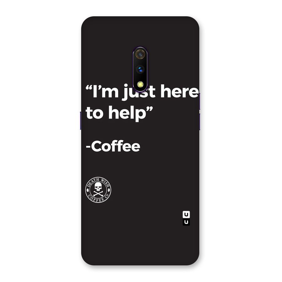Here To Help Back Case for Realme X