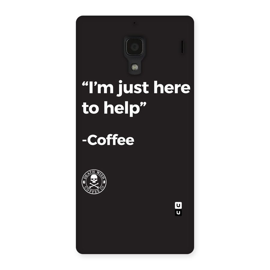 Here To Help Back Case for Redmi 1S