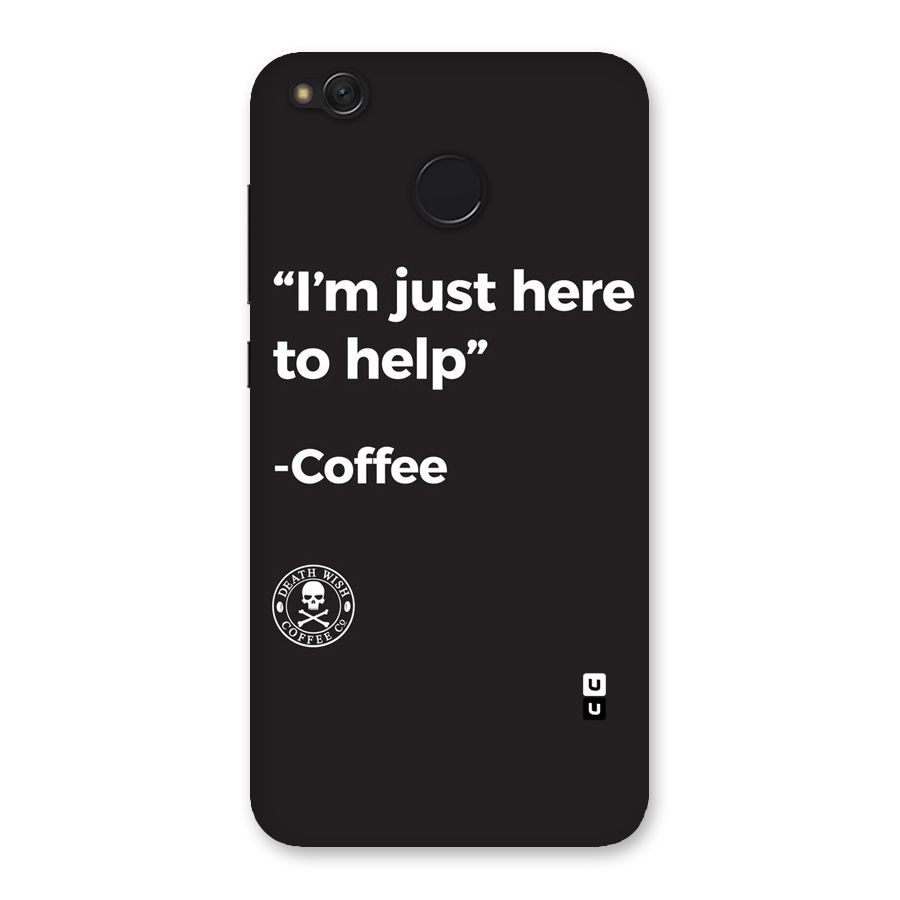 Here To Help Back Case for Redmi 4
