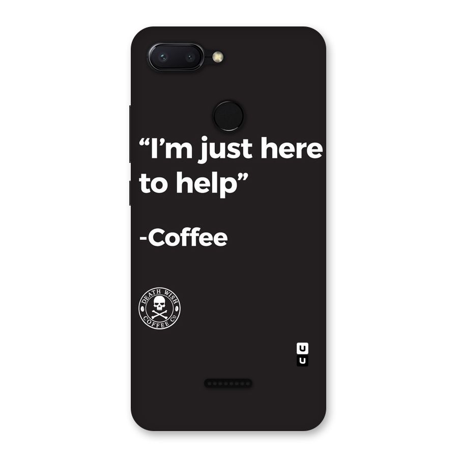 Here To Help Back Case for Redmi 6