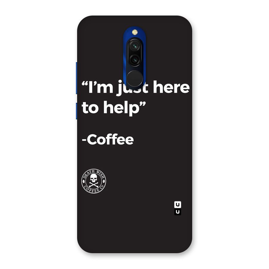 Here To Help Back Case for Redmi 8
