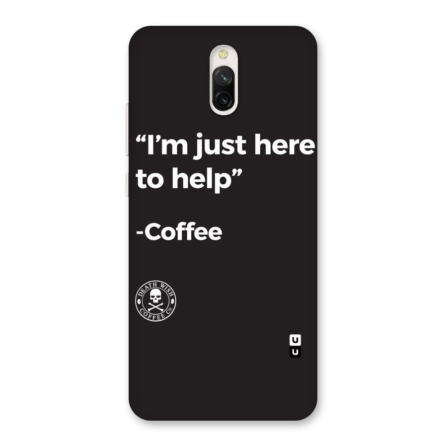 Here To Help Back Case for Redmi 8A Dual