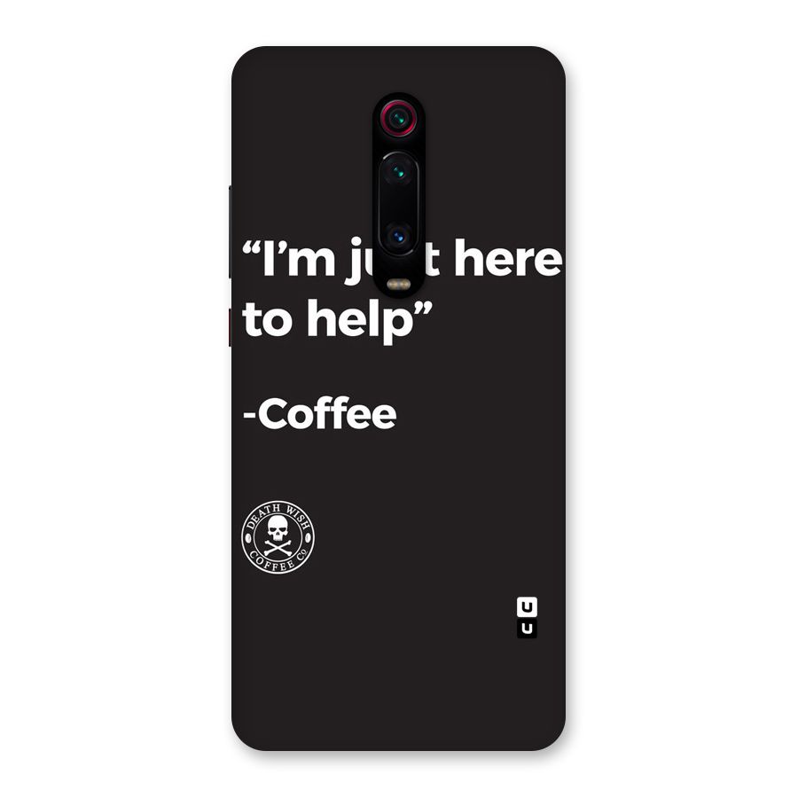 Here To Help Back Case for Redmi K20