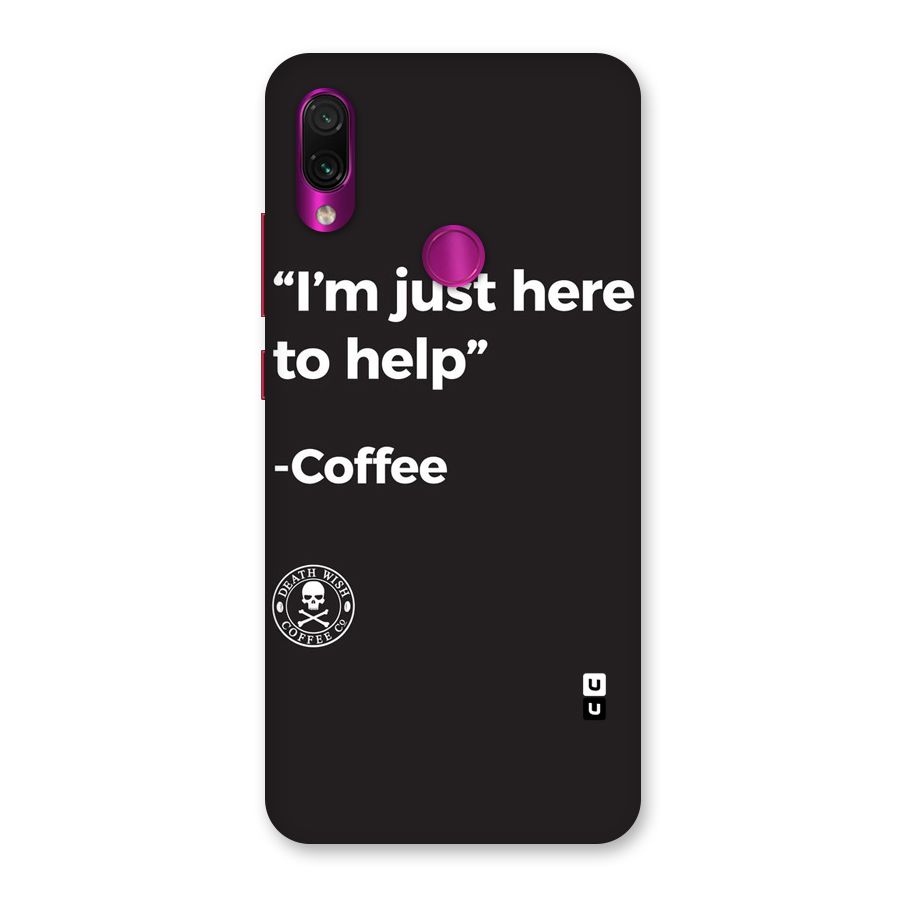 Here To Help Back Case for Redmi Note 7 Pro