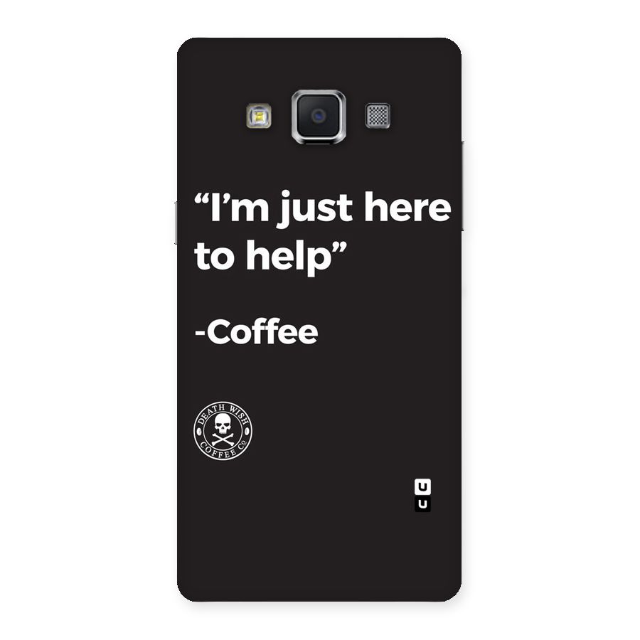 Here To Help Back Case for Samsung Galaxy A5