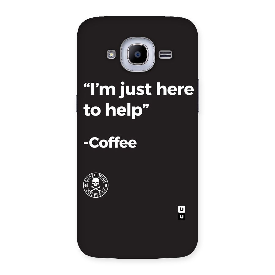 Here To Help Back Case for Samsung Galaxy J2 Pro