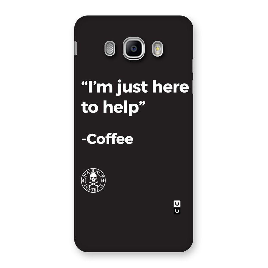 Here To Help Back Case for Samsung Galaxy J5 2016