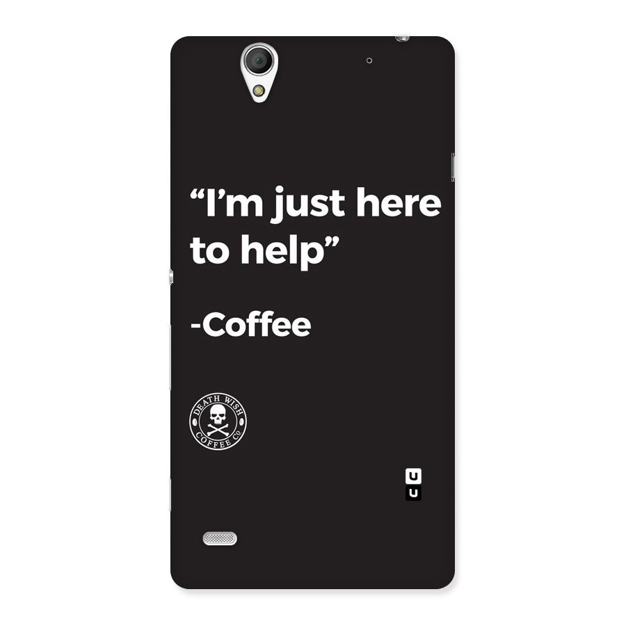 Here To Help Back Case for Sony Xperia C4