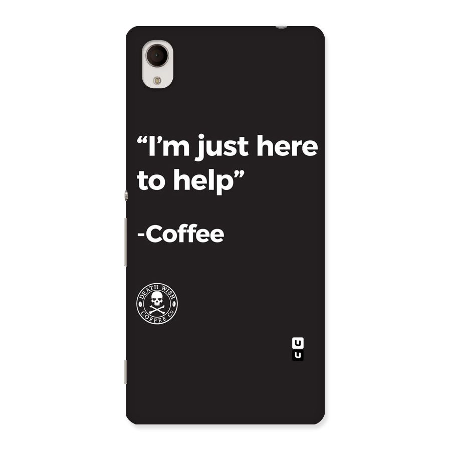 Here To Help Back Case for Sony Xperia M4