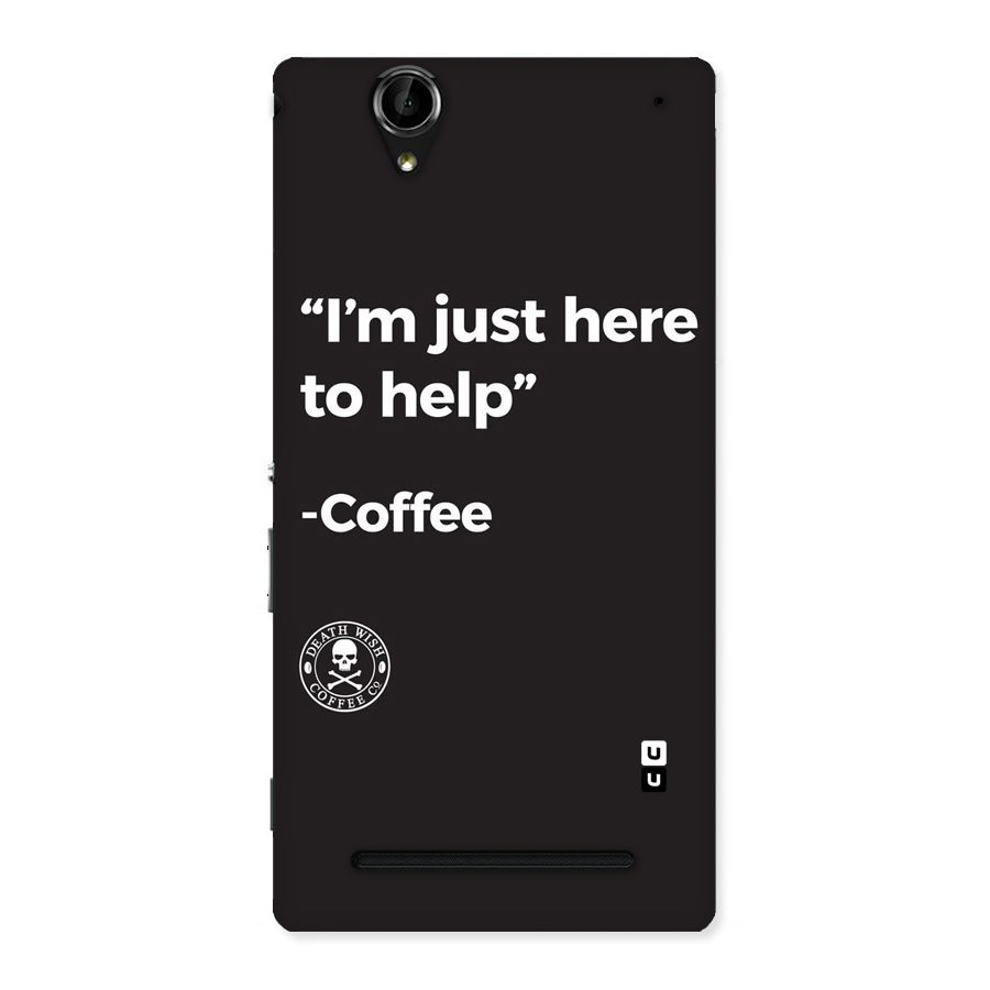 Here To Help Back Case for Sony Xperia T2