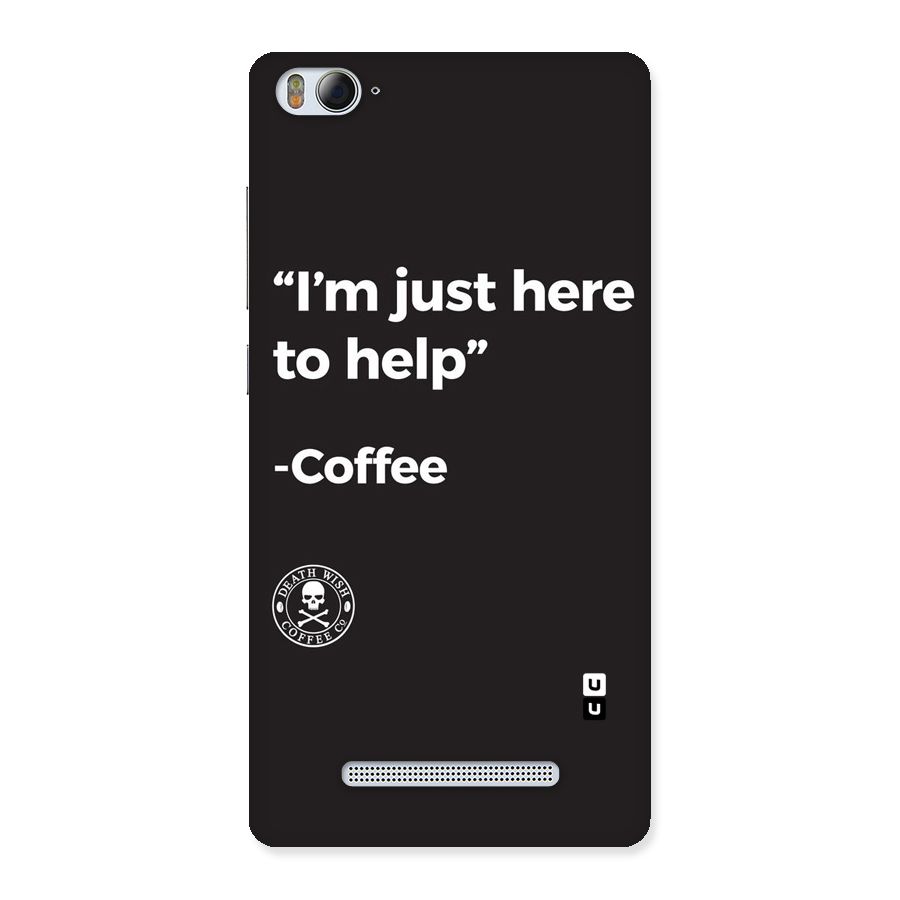 Here To Help Back Case for Xiaomi Mi4i