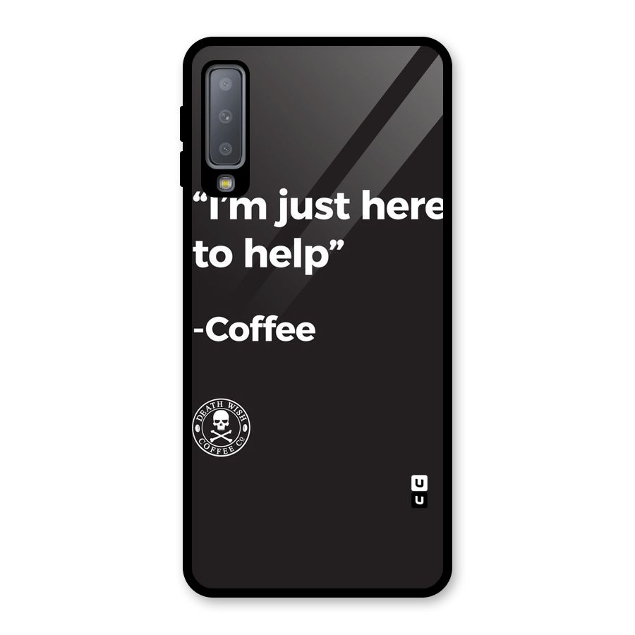 Here To Help Glass Back Case for Galaxy A7 (2018)