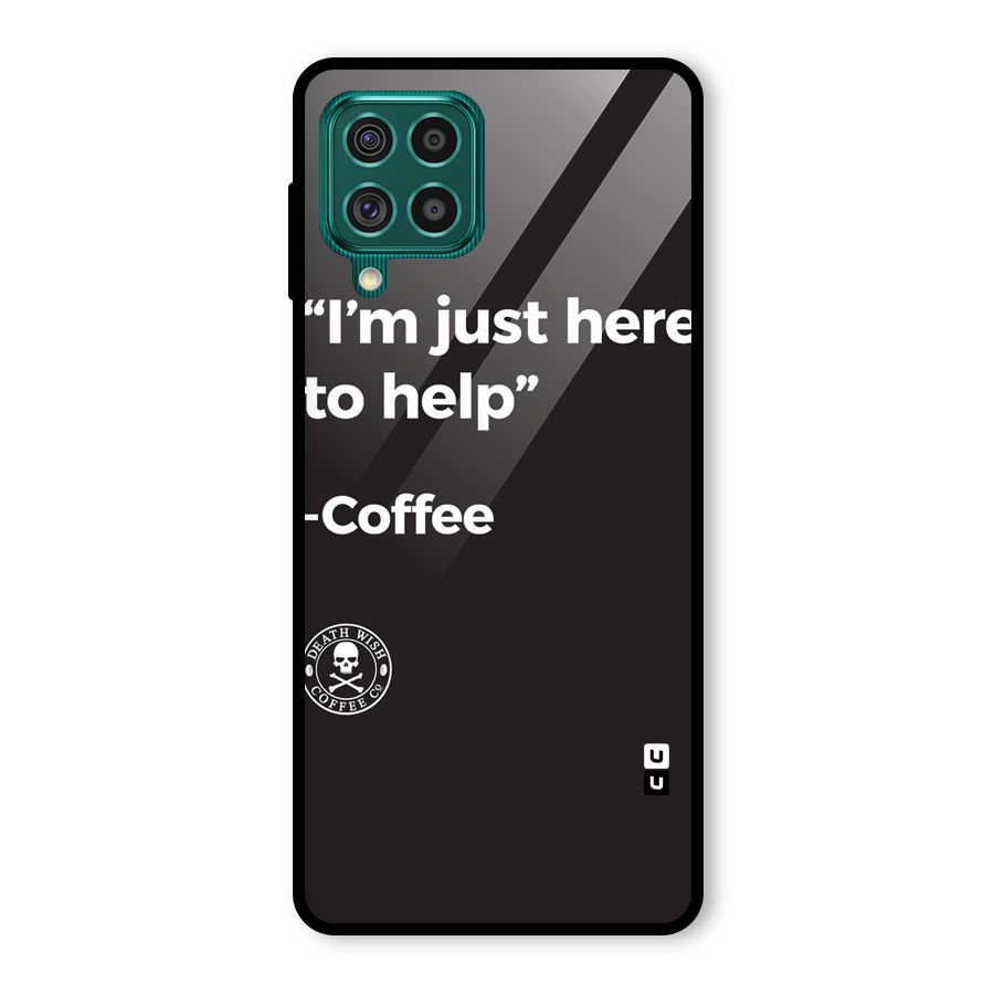 Here To Help Glass Back Case for Galaxy F62