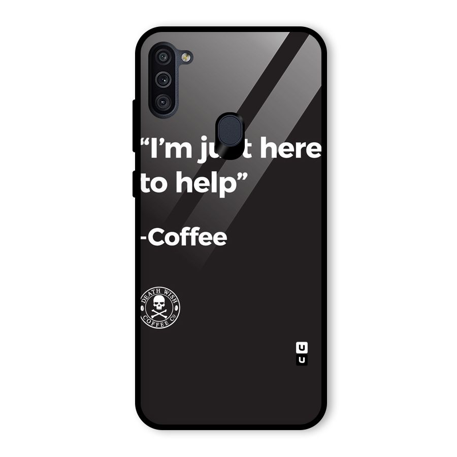 Here To Help Glass Back Case for Galaxy M11